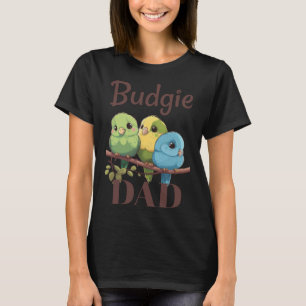 Budgie Vater Budgerigar Parakeet Bird 20 T-Shirt