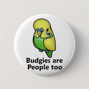 Budgies sind Leute auch Button