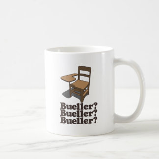 Bueller? Bueller? Bueller? Kaffeetasse