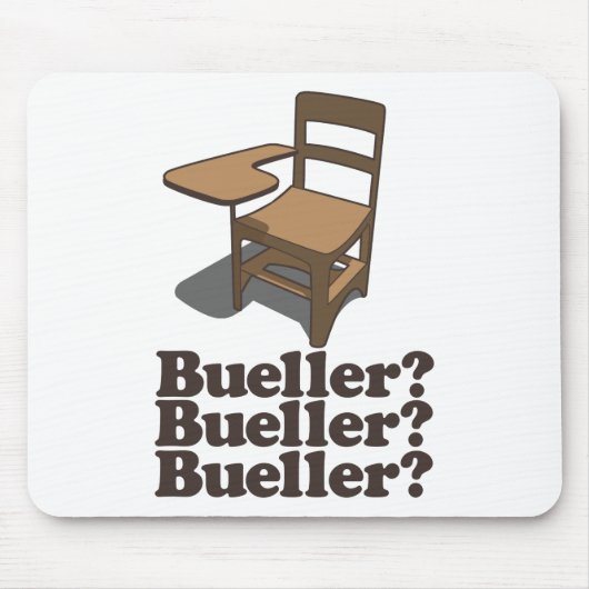 Bueller? Bueller? Bueller? Mousepad (Vorne)