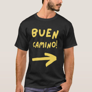 Buen Camino Pfeil! Wandernd Pilger Durch Spanien E T-Shirt