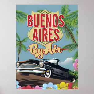 Buenos Aires, Argentiniens Urlaubsposter Poster