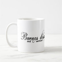 Buenos dias MI amor (guter Morgen meine Liebe)