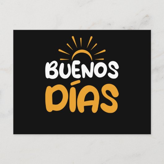 Buenos Dias Spanish Guten Morgen Postkarte (Vorderseite)
