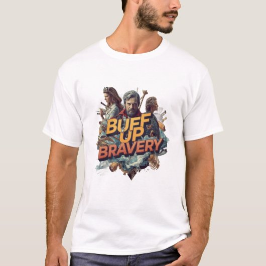 Buff Up Bravery Graphic T-Shirt (Vorderseite)