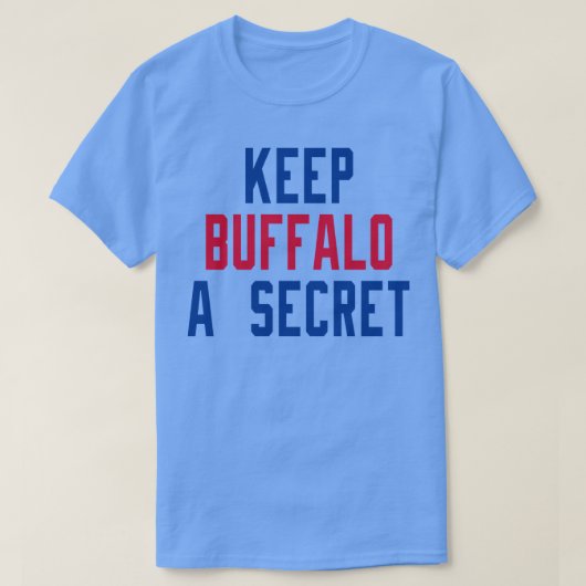 Buffalo A Secret 1 behalten T-Shirt (Design vorne)