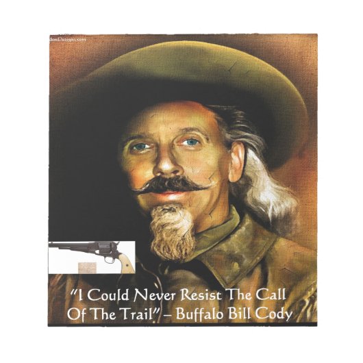 Buffalo Bill Cody sein Gun & Quote Geschenke & Kar Notizblock (Vorderseite)