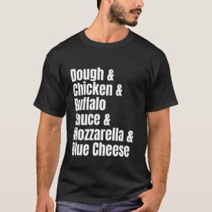 Buffalo Chicken Pizza Zutatliste Lustiges Rezept T-Shirt
