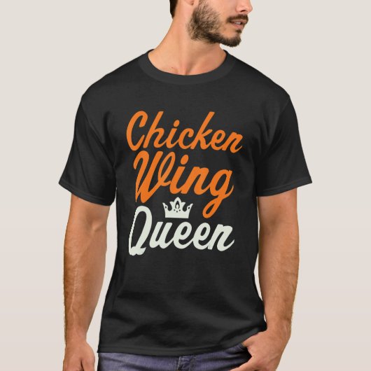 Buffalo Chicken Wing Queen Chicken Wings Lover T-Shirt (Vorderseite)