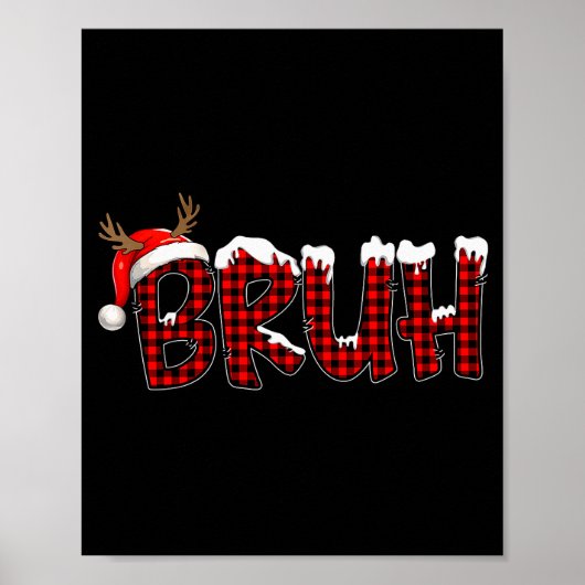 Buffalo Plaid Bruh Santa Hat Christmas Xmas Pajama Poster (Vorne)