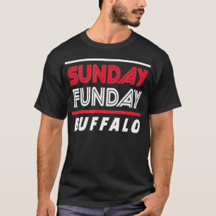 Buffalo Sunday Funday Fun Buffalo New York Sonntag T-Shirt