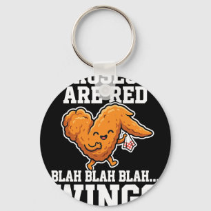Buffalo Wings Hühnchen Rosen sind rot Lustiger Tag Schlüsselanhänger