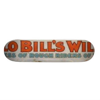 Büffel Bill' s-wilde Westshow Skateboard