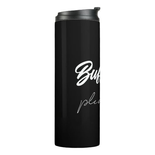 Buffering....please wait  thermosbecher (Nach links gedreht)