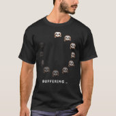 Buffering Sloths Funny Animal Technology Humor T-Shirt (Vorderseite)