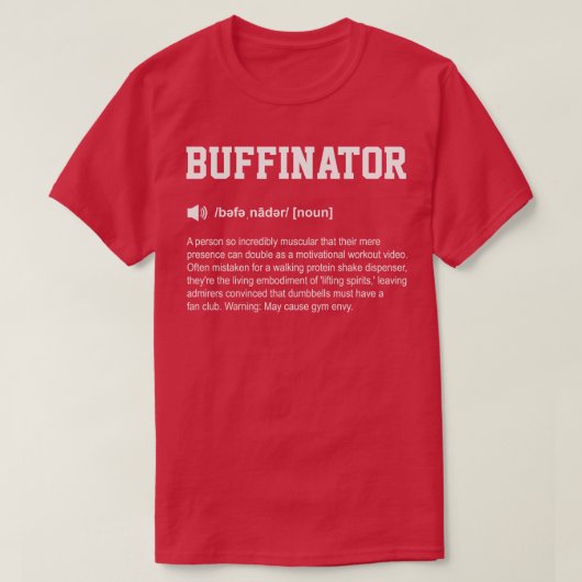 Buffinator Funny Dictionary Gym bedeutet T-Shirt (Design vorne)