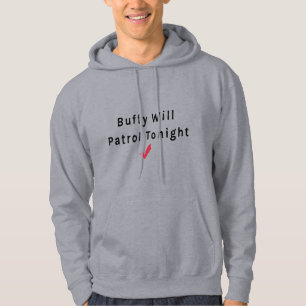 Buffy Will Patrol Hoodie