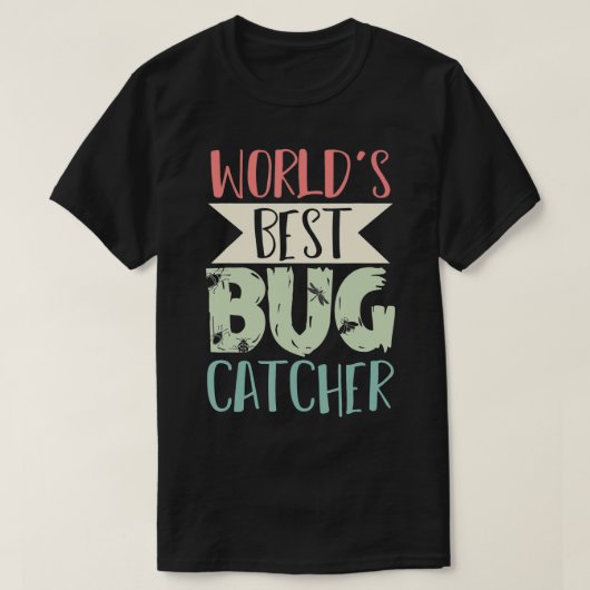 Bug Catcher Insect Collector Entomologist Biologis T-Shirt (Design vorne)