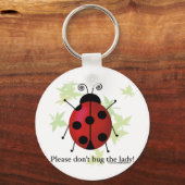 Bug die Lady nicht Schlüsselanhänger (Vorderseite)