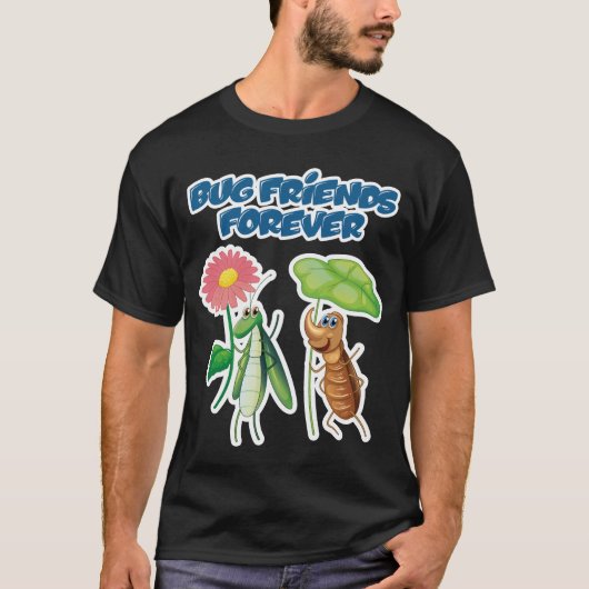 Bug Friends Forever T-Shirt (Vorderseite)