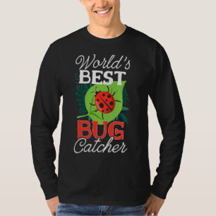 Bug Hunter Bug Catchers der Welt T-Shirt