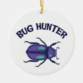 Bug Hunter Keramik Ornament (Vorne)