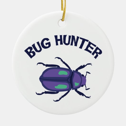 Bug Hunter Keramik Ornament (Vorne)