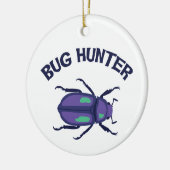 Bug Hunter Keramik Ornament (Links)