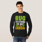 Bug  Insect Science  Bug Catching is my Cardio  14 T-Shirt (Vorne ganz)