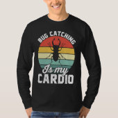 Bug Insect Science Bug Catching is my Cardio 16 T-Shirt (Vorderseite)