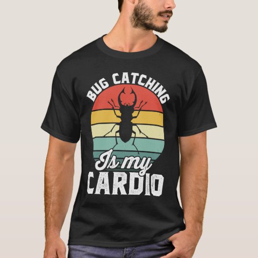 Bug  Insect Science  Bug Catching is my Cardio  16 T-Shirt (Vorderseite)