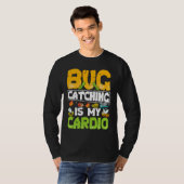 Bug  Insect Science  Bug Catching is my Cardio  20 T-Shirt (Vorne ganz)