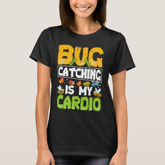 Bug  Insect Science  Bug Catching is my Cardio  20 T-Shirt (Vorderseite)
