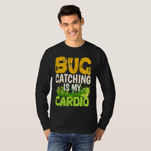 Bug Insect Science Bug Catching is my Cardio 3 T-Shirt (Vorne ganz)