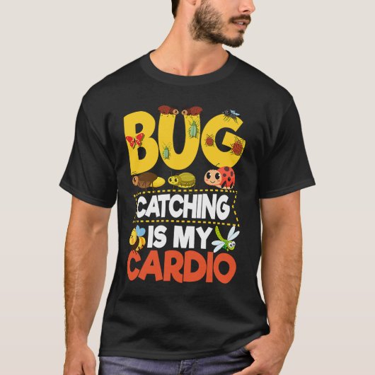 Bug Insect Science Bug Catching is my Cardio 9 T-Shirt (Vorderseite)