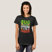 Bug Insect Science Bug Catching ist mein Cardio 14 T-Shirt (Vorne ganz)