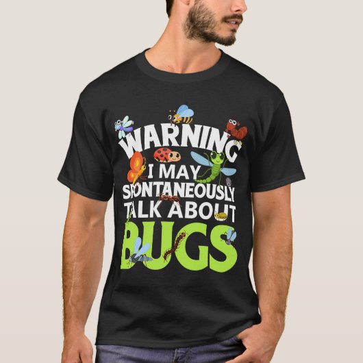 Bug Insect Science I rede spontan über Bug T-Shirt (Vorderseite)