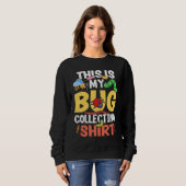 Bug  Insect Science This is My Bug Collecting Outf Sweatshirt (Vorne ganz)