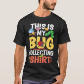 Bug Insect Science This is My Bug Collecting Outf T-Shirt (Vorderseite)
