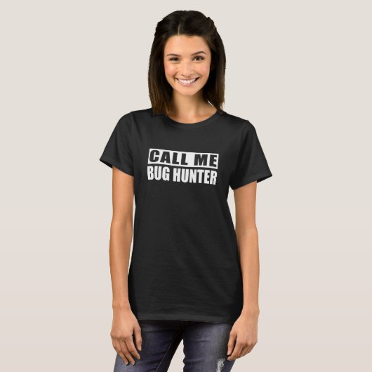 Bug-Jäger - Programmierer Webentwickler Nerd Büro T-Shirt (Vorne ganz)