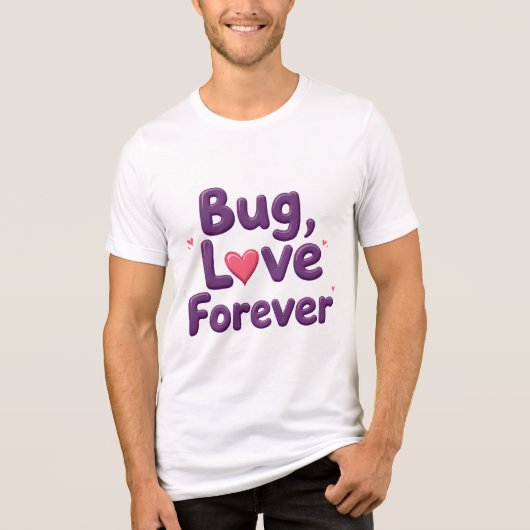 Bug Love Forever T-Shirt Tri-Blend Shirt (Vorderseite)