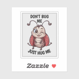 Bug mich nicht aufkleber