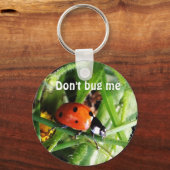 Bug mich nicht Schlüsselanhänger (Vorderseite)