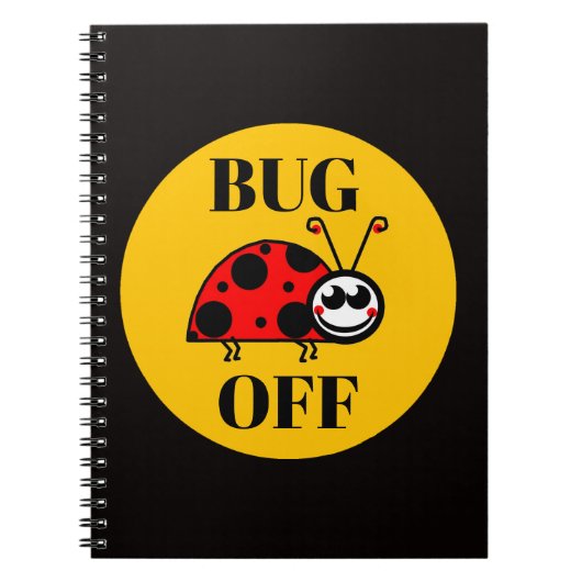 Bug Off Notizbuch Notizblock (Vorderseite)