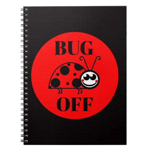 Bug Off Notizbuch Notizblock (Vorderseite)