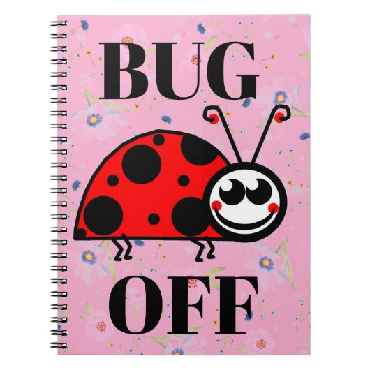 Bug Off Notizbuch Notizblock (Vorderseite)