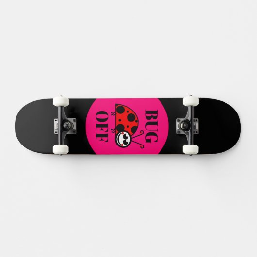 Bug Off Skateboard (Horizontal)