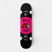 Bug Off Skateboard (Vorderseite)
