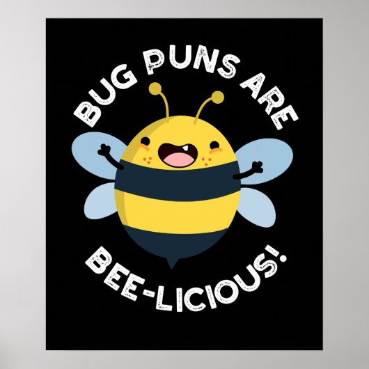 Bug Puns sind bizarre Funny Bee Pun Dark BG Poster (Vorne)