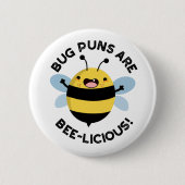 Bug Puns sind ein bizarres, lustiges Bienenpun Button (Vorderseite)